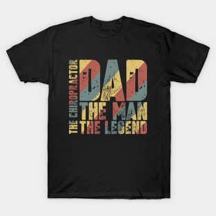 Dad The Man The Chiropractor The Legend T-Shirt